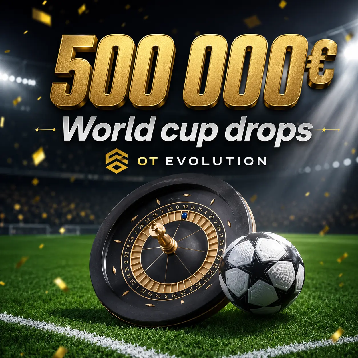 500 000€ World cup drops от Evolution 1 WORLD CUP